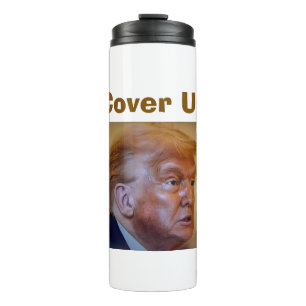 Trump/Cover Up Thermal Tumbler