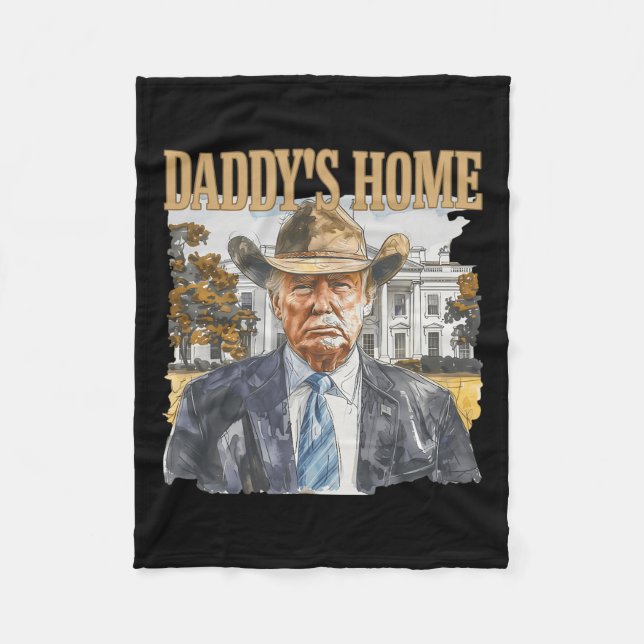Trump Cowboy Western Daddy's Home Take America Bac Fleece Blanket (Front)