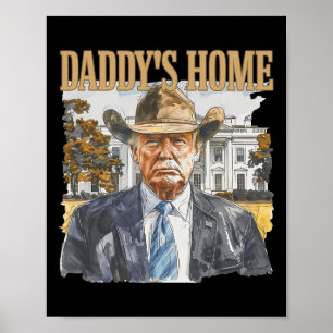 Trump Cowboy Western Daddy's Home Take America Bac Poster