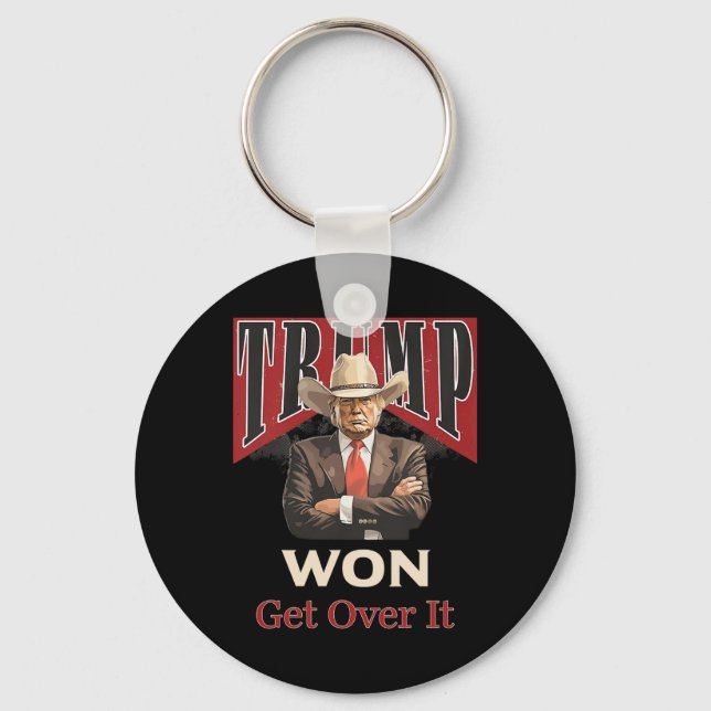 Trump Cowboy Won Get Over It  Key Ring (Front)