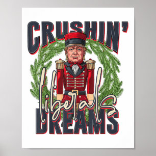 Trump Crushing Liberal Dreams Christmas Poster