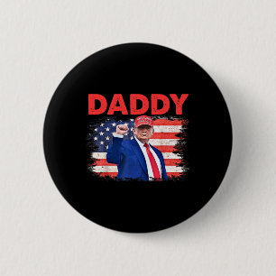 Trump Daddy 2025 President 1 6 Cm Round Badge