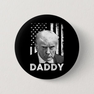 Trump Daddy 2025 President Supporters Men And Wome 6 Cm Round Badge