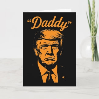 Trump Daddy Card