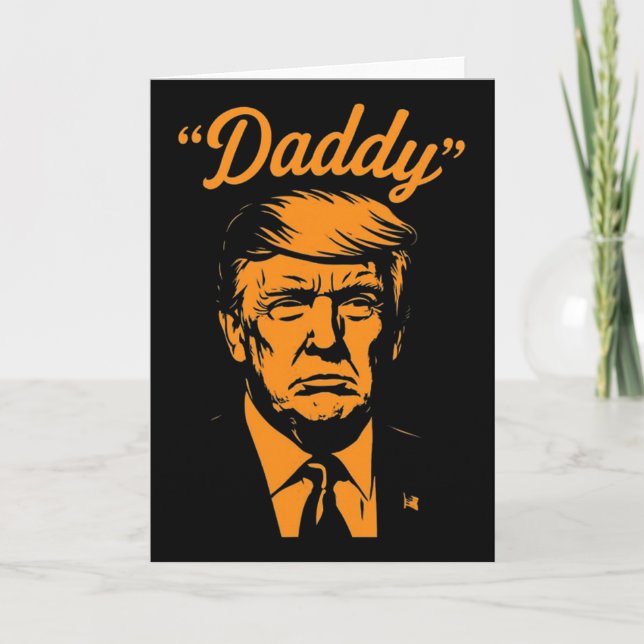 Trump Daddy  Card (Front)