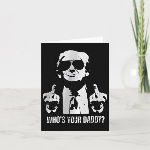 Trump Daddy Shirt  Card