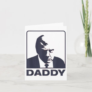 Trump Daddy Tee Red Daddy Trump  Card