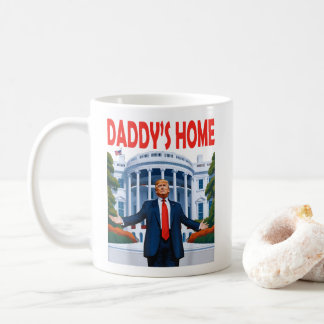 Trump Daddys Home Coffee Mug