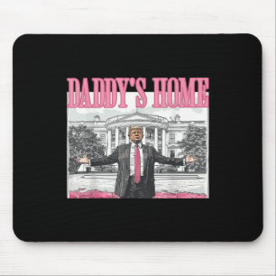 Trump Daddys Home White House 2024 Mouse Mat