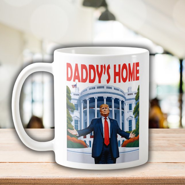 Trump Daddys Home White House Gift Coffee Mug (Creator Uploaded)