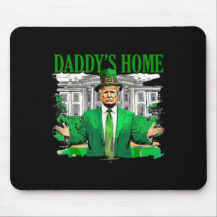 Trump Daddys Home White House St Patricks Day 2025 Mouse Mat