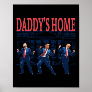 Trump Dance Daddy's Home Retro  Poster