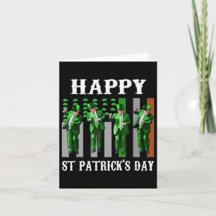 Trump Dance Happy St Patricks Day Lucky Shamrock I Card