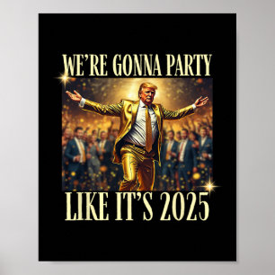 Trump Dance New Year 2025 Party Inauguration Mega  Poster