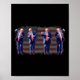 Trump Dance Pro Trump 2024 Trump President 45 47  Poster