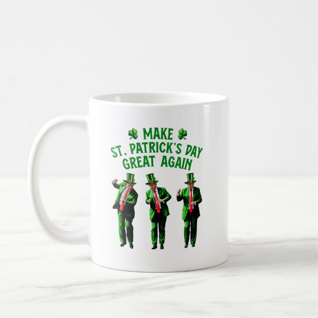 Trump Dancing Make St. Patrick's Day Great Again Coffee Mug (Left)