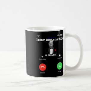 Trump Desantis 2024 Is Calling Republican Election Coffee Mug