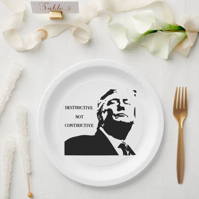 Trump/Destructive Not Constructive Paper Plate (Wedding)