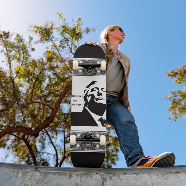 Trump/Destructive Not Constructive Skateboard (Outdoor 1)