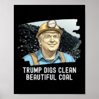 Trump Digs Clean Beautiful Coal Mine Ba