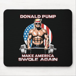 Trump Donald Pump Make America Swole Again  Mouse Mat
