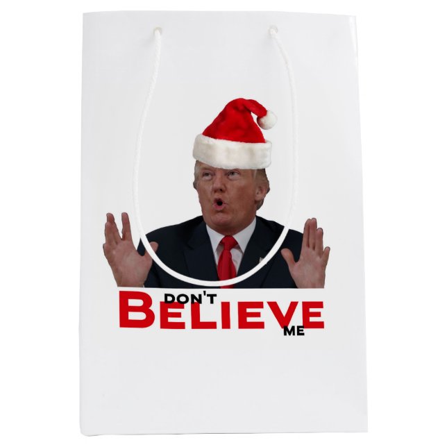 Trump, don't BELIEVE me Medium Gift Bag (Front)