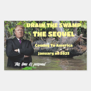 Trump - Drain The Swamp The Sequel Rectangular Sticker