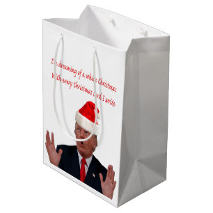Trump, Dreaming of a White Christmas Medium Gift Bag