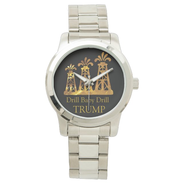 TRUMP DRILL BABY DRILL  WATCH (Front)