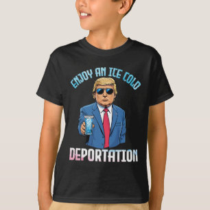 Trump Drinking Enjoy An Ice Cold Deportation With T-Shirt