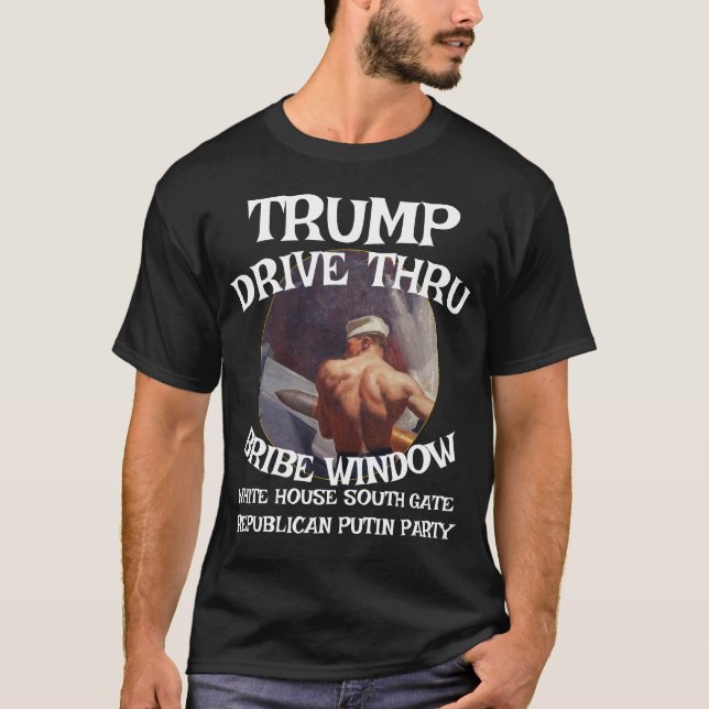 Trump Drive Thru Bribe Window White House WH T-Shirt (Front)