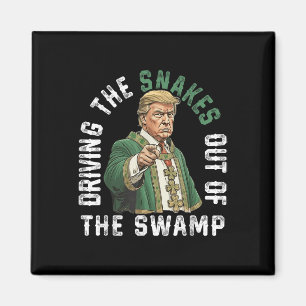 Trump Driving The Snakes Out Of The Swamp Magnet