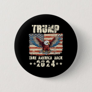 Trump Eagle Usa President 2024 Take America Back M 6 Cm Round Badge