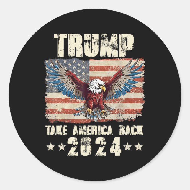 Trump Eagle Usa President 2024 Take America Back M Classic Round Sticker (Front)