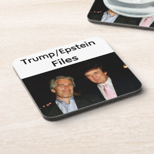 Trump/Epstein Files Beverage Coaster