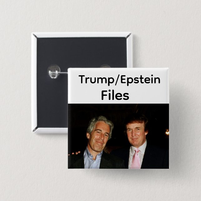 Trump/Epstein Files Button (Front & Back)