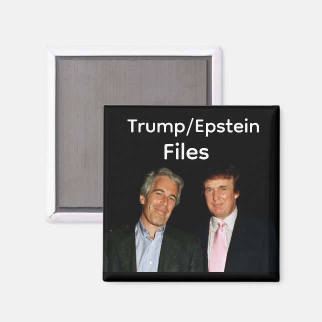 Trump/Epstein Files Magnet (Front/Back)