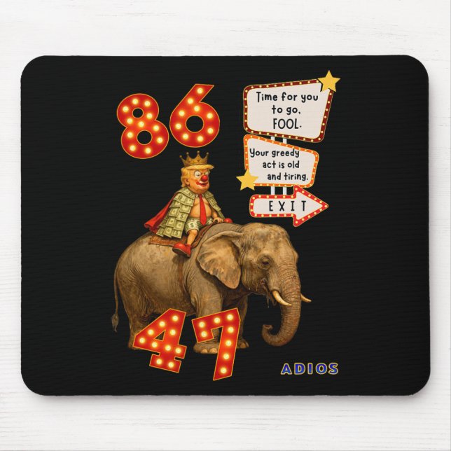 Trump Exits - Time To Go.  Mouse Mat (Front)
