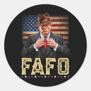 Trump Fafo F Around Find Out Us Flag Patriotic Classic Round Sticker