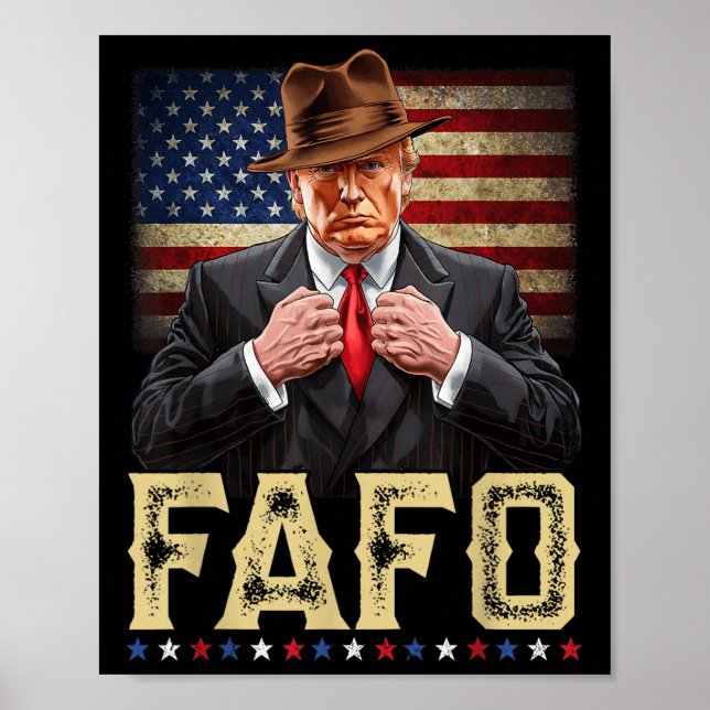 Trump Fafo F Around Find Out Us Flag Patriotic Poster (Front)