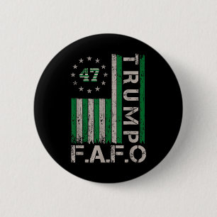 Trump Fafo F Around Find Out Us Flag St. Patricks 6 Cm Round Badge