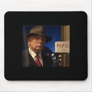 Trump Fafo Meme Trump Fafo F Around Find Out Us  Mouse Mat