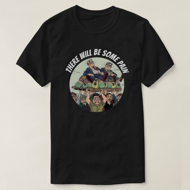 Trump Fat Cats Some Pain T-Shirt (Design Front)