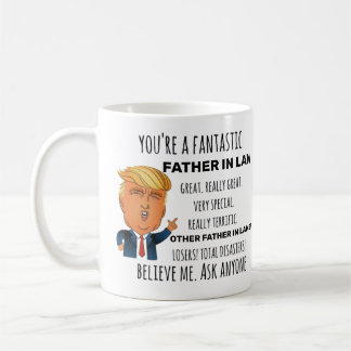 Trump Father in Law, Funny Dad Birthday Father Day Coffee Mug