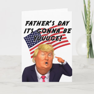 Trump Fathers Day Card, Funny Fathers Day Card
