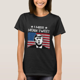 Trump Fathers Day Gas Prices I Miss Mean Tweets Ju T-Shirt