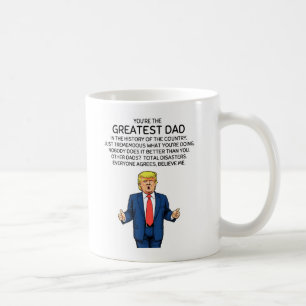 Trump Father's Day Trump Dad Birthday  Coffee Mug