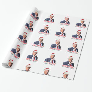 Trump. Feliz Navidad, Mexico is gonna pay for it! Wrapping Paper