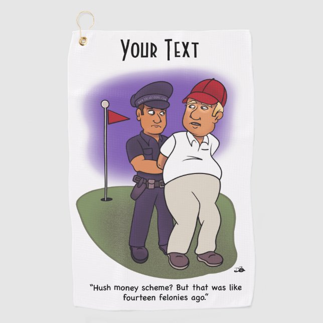 Trump Felonies Golf Towel (Front)