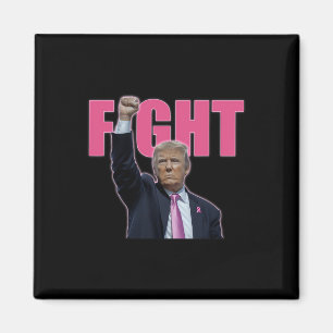 Trump Fight Breast Cancer Awareness Pink Ribbon Su Magnet